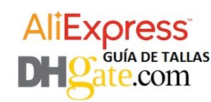 GUIA DE TALLAS ALIEXPRESS DHGATE