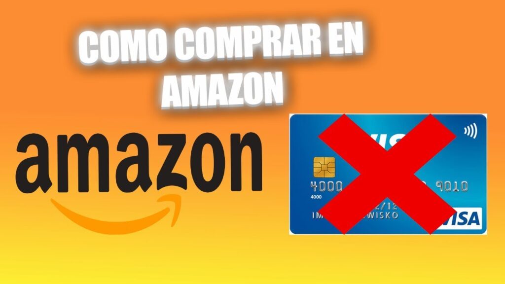 Cómo comprar en Amazon España sin tarjeta de crédito: guía completa 3 Como comprar en Amazon Espana sin tarjeta de credito